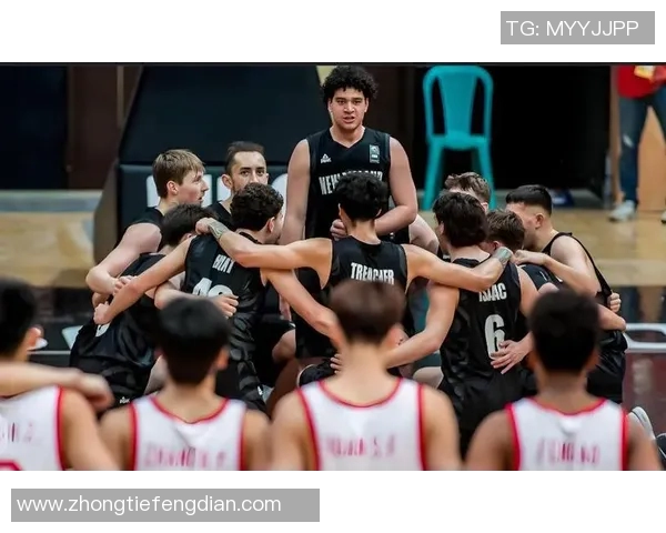 中国男篮对决新西兰队精彩瞬间回顾与战术分析